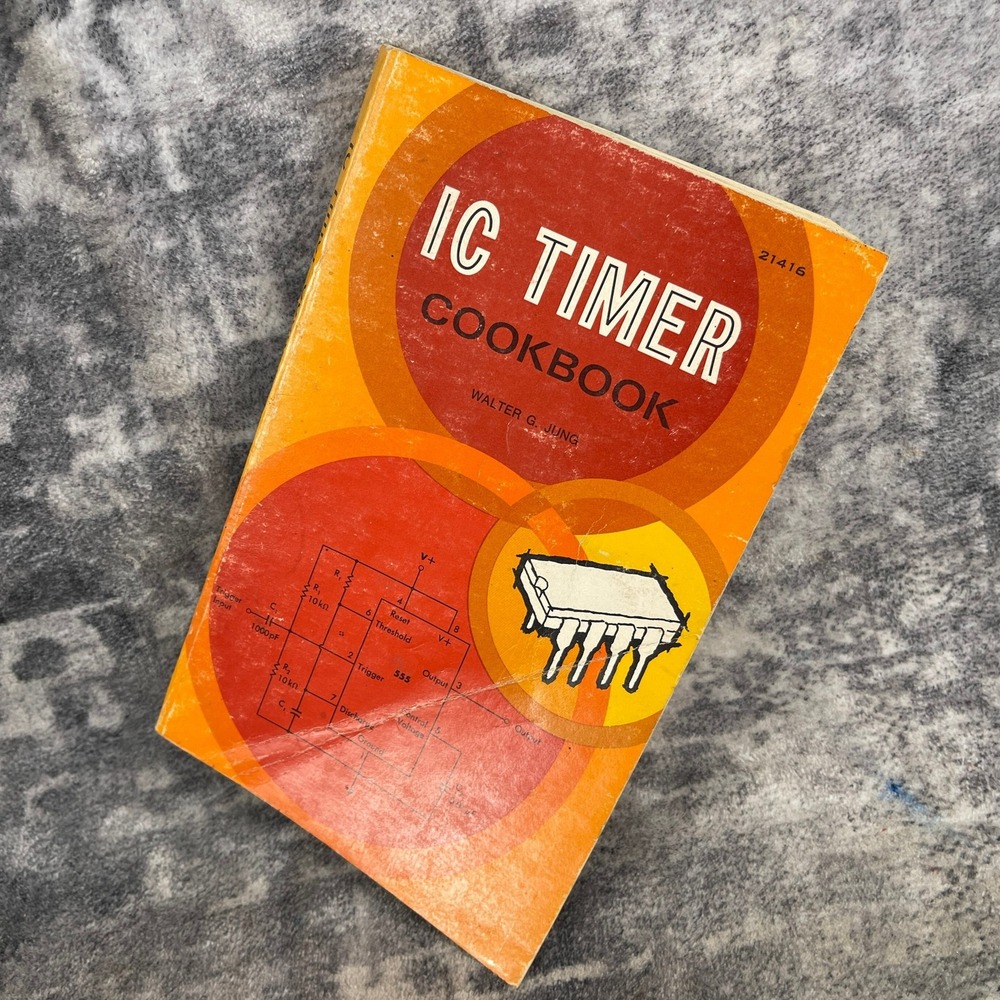 IC TIMER COOKBOOK Walter G Jung First Edition 3rd Print Tech Manual